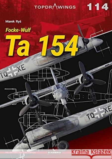 Focke-Wulf Ta 154 Marek Ryś 9788366673410 Kagero Oficyna Wydawnicza