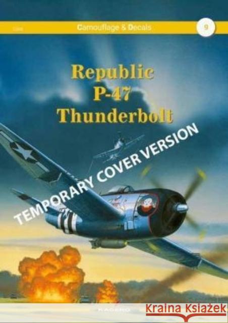 Republic P-47 Thunderbolt Arkadisuz Wrobel 9788366673960 Kagero