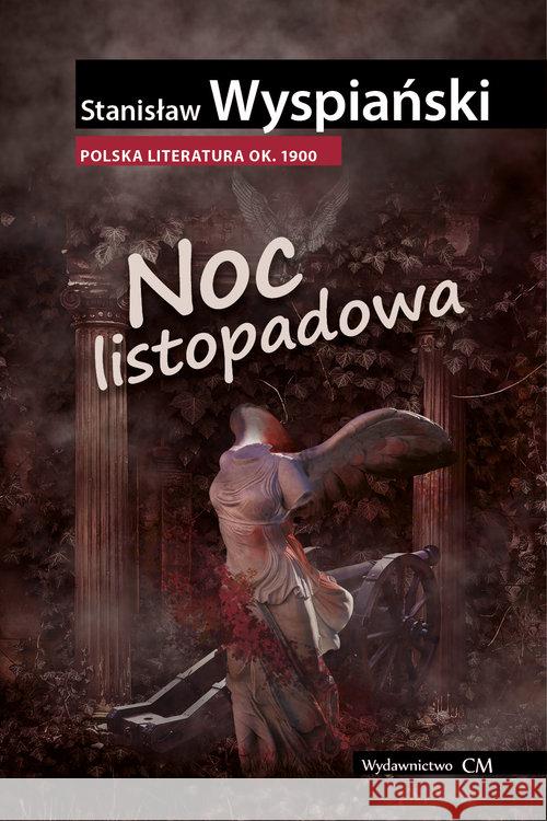 Noc listopadowa Wyspiański Stanisław 9788366704152 Wydawnictwo CM