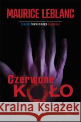 Czerwone koło Maurice Leblanc 9788366704688