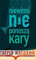 Niewinni nie ponoszą kary Monika Koszewska 9788366706040