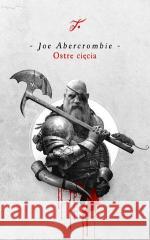 Ostre cięcia. Cykl Pierwsze prawo Joe Abercrombie 9788366712171