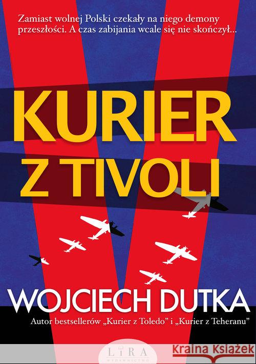 Kurier z Tivoli Dutka Wojciech 9788366730328