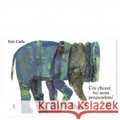 Czy chcesz być moim przyjacielem? Eric Carle 9788366749573