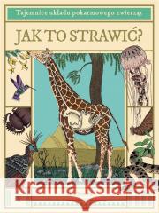 Jak to strawić? Tajemnice układu pokarmowego... Aina Bestard, Victor Sabate 9788366749627