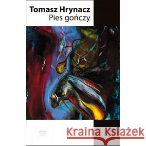 Pies gończy Tomasz Hrynacz 9788366759084