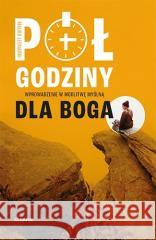 Pół godziny dla Boga Mauro Leonardi 9788366779532