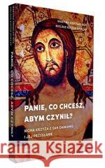 Panie, co chcesz, abym czynił? Martina Kreidler-Kos, Niklaus Kuster OFMCap 9788366779594