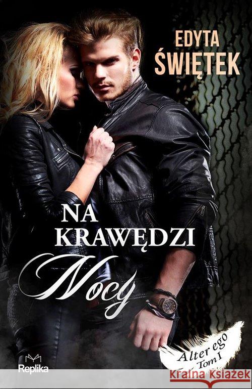 Na krawędzi nocy Świętek Edyta 9788366790001