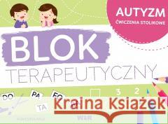 Autyzm - blok terapeutyczny Agnieszka Bala 9788366804289