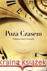 Poza czasem Adamus Saint-Germain 9788366816138