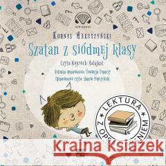 Szatan z siódmej klasy Audiobook Kornel Makuszyński, Teodozja Turaczy 9788366817944