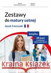 Zestawy do matury ustnej. Język francuski Dorota Mowiszewska-Machoń, Marlena Deckert 9788366834750