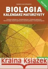 Biologia Kalendarz Maturzysty T.6 Dawid Kaczmarek 9788366866881