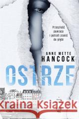 Mroki Kopenhagi T.1 Ostrze Anne Mette Hancock, Edyta Stępkowska, Bożena Sęk, 9788366890008