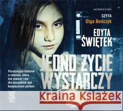 Jedno życie wystarczy T.1 Nie czas na.. audiobook Edyta Świętek 9788366939448