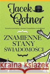 Znamienne stany świadomości Jacek Getner 9788366966321