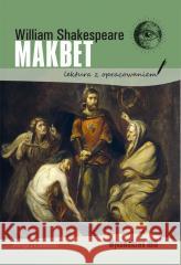 Makbet. Lektura z opracowaniem BR William Shakespeare 9788366969025