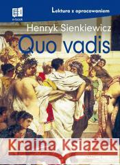 Quo vadis. Lektura z opracowaniem Henryk Sienkiewicz 9788366969766