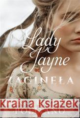 Lady Jayne zaginęła Joanna Davidson Politano 9788366977211