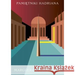 Pamiętniki Hadriana Marguerite Yourcenar 9788367016056