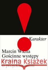 Gościnne występy Marcin Wicha 9788367016667