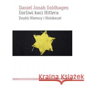 Gorliwi kaci Hitlera Daniel Jonah Goldhagen 9788367020053