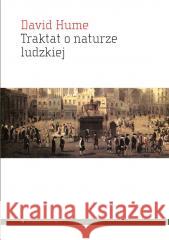 Traktat o naturze ludzkiej David Hume 9788367020459