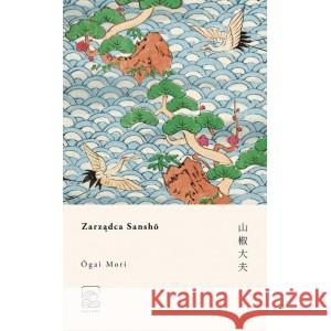 Zarządca Sansho MORI OGAI 9788367034067