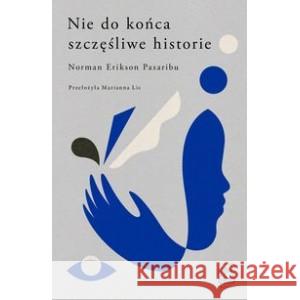 Nie do końca szczęśliwe historie PASARIBU NORMAN ERIKSON 9788367034357