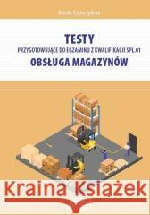 Testy przygotowujące do egzaminu kw.SPL.01 Dorota Szymczyńska 9788367041034