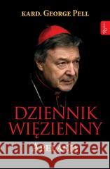 Dziennik więzienny, Apelacja kard. George Pell, Monika Wolak 9788367043137