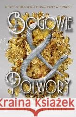 Gołąb i wąż T.3 Bogowie i potwory Shelby Mahurin 9788367054621