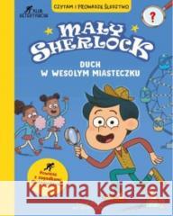 Mały Sherlock. Duch w wesołym miasteczku Pascal Prevot 9788367058643