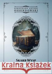 Skarb Wysp Andamańskich Ferdynand Antoni Ossendowski 9788367068703