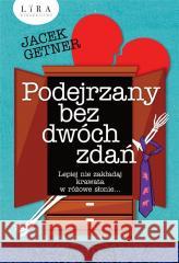 Podejrzany bez dwóch zdań Jacek Getner 9788367084192