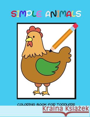 Simple animals coloring book for toddlers Dagna Banaś 9788367106030 Zu Luxpad Publishing