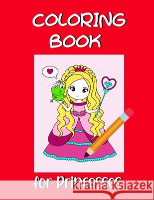 Coloring book for princesses Dagna Banaś 9788367106115 Zu Luxpad Publishing