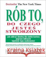 Rób to, do czego jesteś stworzony Paul D. Tieger, Barbara Barron Tieger 9788367107723