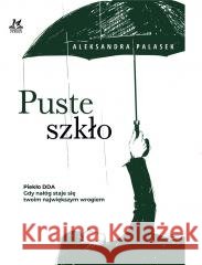 Puste szkło Aleksandra Palasek 9788367141451
