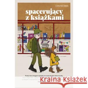 Spacerujący z Książkami HENN CARSTEN 9788367157001