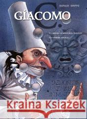 Giacomo C - Maska w mrocznej paszczy/Upadek anioła Jean Dufaux, Griffo 9788367161275