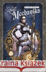 Lady Mechanika T.2 M. M. Chen, Joe Benitez, Martin Montiel 9788367161428