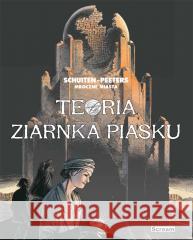 Mroczne Miasta - Teoria ziarnka piasku Benoit Peeters, Francois Schuiten 9788367161565