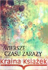 Wiersze czasu zarazy Przemysław Kaczyński 9788367171182