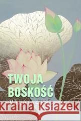 Twoja boskość Renata Biłozór 9788367171649