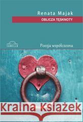 Oblicza tęsknoty Renata Majak 9788367171755