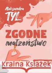 Zgodne małżeństwo Aleksandra Tyl 9788367173056