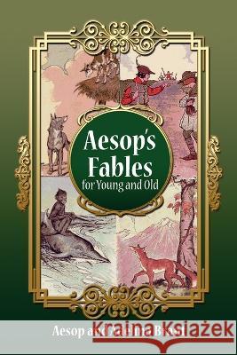 Aesop\'s Fables for Young and Old: Parallel Translation German-english Simplified Version for Level A2 Aesop                                    Adelina Brant 9788367174251