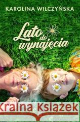 Lato do wynajęcia Karolina Wilczyńska 9788367176958